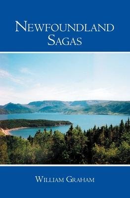 neues Buch – William Graham – Newfoundland Sagas