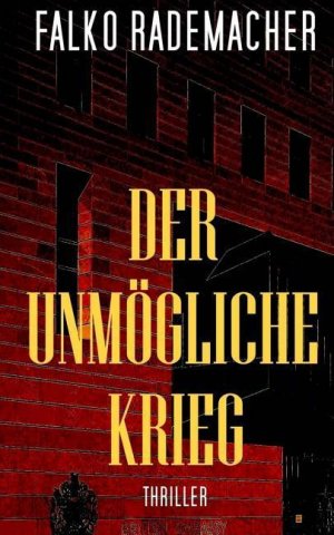 GER-UNMOGLICHE KRIEG