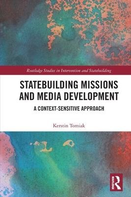 neues Buch – Kerstin Tomiak  – Statebuilding Missions and Media Development