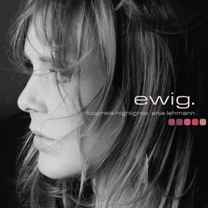 neuer Tonträger – Anja Lehmann – ewig., Audio-CD