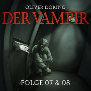 Der Vampir. Tl.7-8, 1 Audio-CD