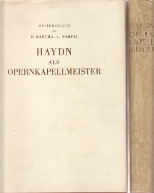 Haydn als Operkapellmeister. Die Haydn-Dokumente der Esterházy-Opernsammlung. und Musikbeilage: Scena di Pedrillo("Son due ore che Giro"). Erstausgabe […]