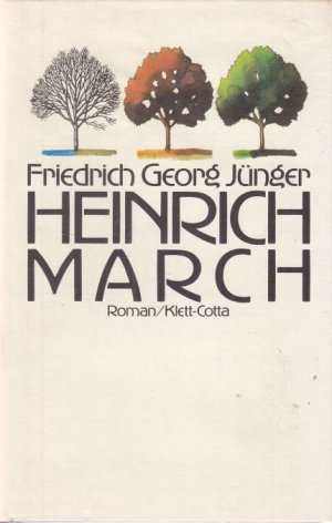 gebrauchtes Buch – Jünger, Friedrich Georg – Heinrich March. Roman.