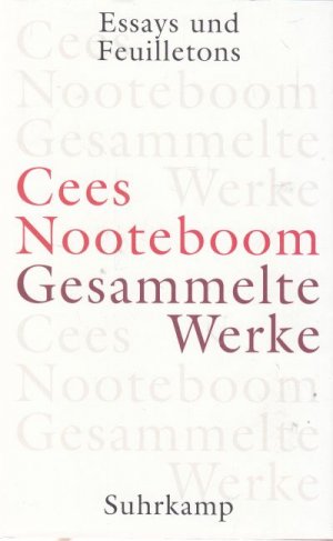 Gesammmelte Werke Band 8. Essays und Feuilletons. Aus dem Niederländischen von Helga Beuningen u.a. Herausgegeben von Susanne Schaber.