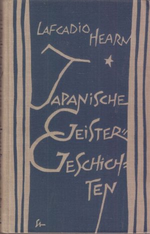 Japanische Geistergeschichten. Herausgegeben und übertragen von Gustav Meyrink.