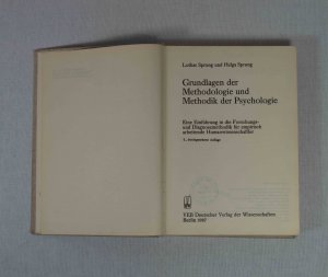 gebrauchtes Buch – Sprung, Helga und Lothar Sprung – Grundlagen der Methodologie und Methodik der Psychologie: Eine Einführung in die Forschungs- und Diagnosemethodik für empirisch arbeitende Humanwissenschaftler.