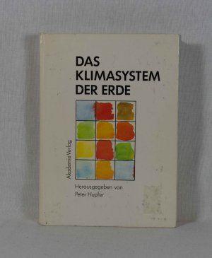 Das Klimasystem der Erde: Diagnose und Modellierung, Schwankungen und Wirkungen.