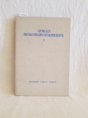 Grundlagen der magnetischen Signalspeicherung; Bd. 5: Klein-Motoren. (= Elektronisches Rechnen und Regeln; Sonderbd. 11).