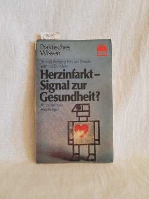 gebrauchtes Buch – Pohl von Elbwehr – Herzinfarkt - Signal zur Gesundheit?. (= Praktisches Wissen; 11).