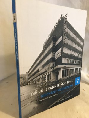 Die unbekannte Moderne Teil: 2: Von Eberswalde nach Walbrzych.