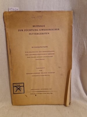 Beiträge zur Züchtung eiweissreicher Futtergersten (Dissertation).