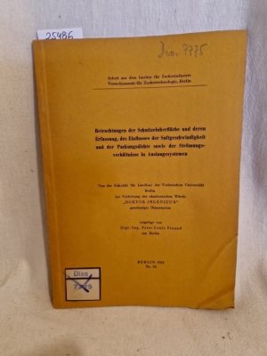 Betrachtungen der Schnitzerloberfläche und deren Erfassung, des Einflusses der Saftgeschwindigeit und der Packungsdichte sowie der Strömungsverhältnisse […]