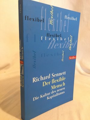 gebrauchtes Buch – Richard Sennett – Der flexible Mensch: Die Kultur des neuen Kapitalismus.