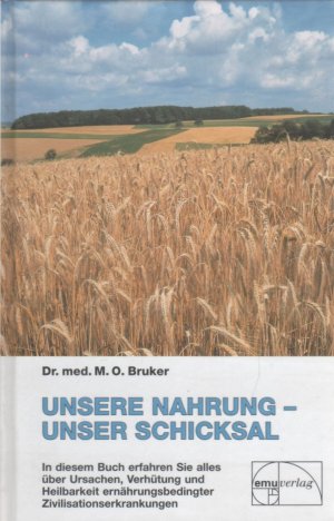 gebrauchtes Buch – BRUKER, M. O – Unsere Nahrung, unser Schicksal [Aus der Sprechstunde / Band 1]