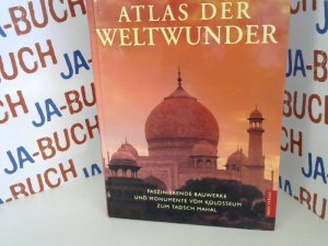 gebrauchtes Buch – Atlas der Weltwunder