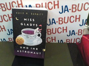 gebrauchtes Buch – Barnett, David M – Miss Gladys und ihr Astronaut: Roman