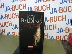 gebrauchtes Buch – Fielding, Joy und Kristian Lutze – Nur der Tod kann dich retten.