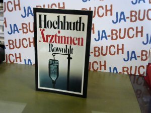 gebrauchtes Buch – Rolf Hochhuth – Ärztinnen: 5 Akte