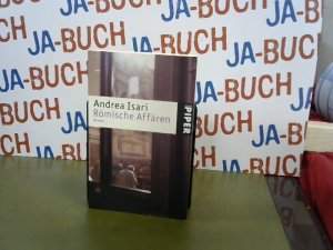 gebrauchtes Buch – Andrea Isari – Römische Affären: Roman (Piper Taschenbuch, Band 3651)