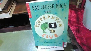 gebrauchtes Buch – Susanne Koppe – Das große Buch vom Tigerenten Club