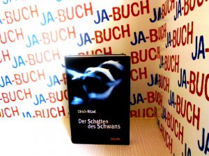 gebrauchtes Buch – Ulrich Ritzel – Der Schatten des Schwans