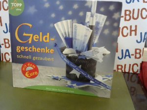 gebrauchtes Buch – Geldgeschenke schnell gezaubert