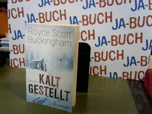 gebrauchtes Buch – Buckingham, Royce Scott – Kaltgestellt: Thriller
