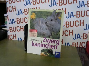 gebrauchtes Buch – Peter Beck – Liebenswerte Zwergkaninchen