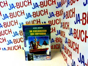 gebrauchtes Buch – Achill Moser – Im Kielwasser des Odysseus: Abenteuer der Meere