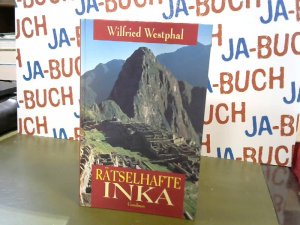 gebrauchtes Buch – Wilfried Westphal – Rätselhafte Inka