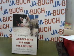 gebrauchtes Buch – Hilal Sezgin – Artgerecht ist nur die Freiheit: Eine Ethik für Tiere oder Warum wir umdenken müssen