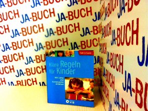 gebrauchtes Buch – Linda Freutel – Klare Regeln für Kinder - Mit Liebe und Konsequenz erziehen: Family Guide - Elternratgeber