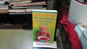 gebrauchtes Buch – Maria Herder – Wunschkinder und andere Zufälle