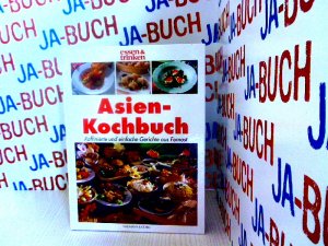 gebrauchtes Buch – Zarling Sabine – Asien-Kochbuch. Raffinierte und einfache Gerichte aus Fernost (essen & trinken)