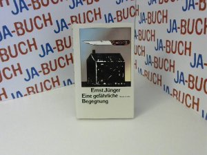 gebrauchtes Buch – Ernst Jünger – Eine gefährliche Begegnung