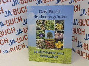 gebrauchtes Buch – Richard Mayer – Das Buch der immergrünen Laubbäume und Sträucher