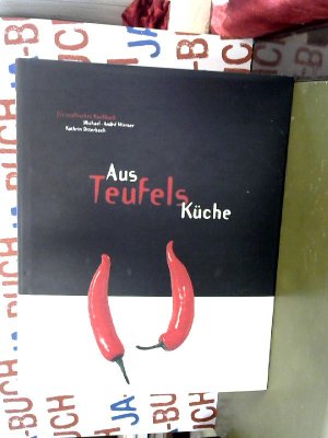 gebrauchtes Buch – Werner, Michael-André und Kathrin Otterbach – Aus Teufels Küche