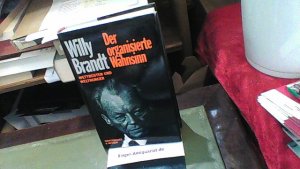 gebrauchtes Buch – Willy Brandt – Der organisierte Wahnsinn