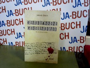 gebrauchtes Buch – Jakob Stein – Geschlossene Gesellschaft: Ein Kriminalroman