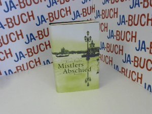 gebrauchtes Buch – Begley Louis – Mistlers Abschied. Roman