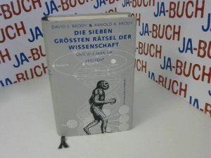 gebrauchtes Buch – Brody, David E – Die sieben größten Rätsel der Wissenschaft und wie man sie versteht.