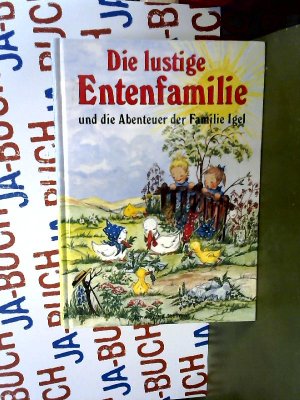 gebrauchtes Buch – Rossmeisl, Helga R – Die lustige Entenfamilie und die Abenteuer der Familie Igel