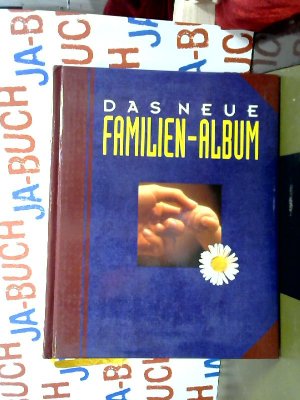 gebrauchtes Buch – unbekannt – Das neue Familien-Album