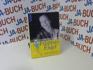 gebrauchtes Buch – Filippa Sayn-Wittgenstein – Filippas Engel: Aus den Tagebüchern von Filippa Sayn-Wittgenstein