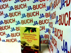 gebrauchtes Buch – Anna Gavalda – Zusammen ist man weniger allein