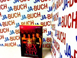 gebrauchtes Buch – Jim Smith – Sex and the City, Das inoffizielle Fanbuch zur Serie