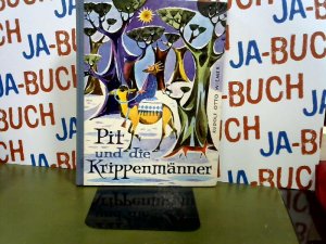 Pit und die Krippenmänner : Eine Weihnachtsgeschichte zum Lesen u. Vorlesen.