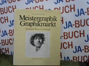 gebrauchtes Buch – Christian Herchenröder – Meistergraphik, Graphikmarkt: Sammeln, Preise, Geschmack