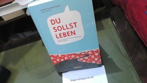 gebrauchtes Buch – Hornback-Bland, Heather und Hammon Ninie – Du sollst leben: Die Ärzte gaben ihr keine Überlebenschance. Doch Gott sagte Ja