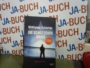 gebrauchtes Buch – Wolfgang Schorlau – Die schützende Hand: Denglers achter Fall (Dengler ermittelt, Band 8)